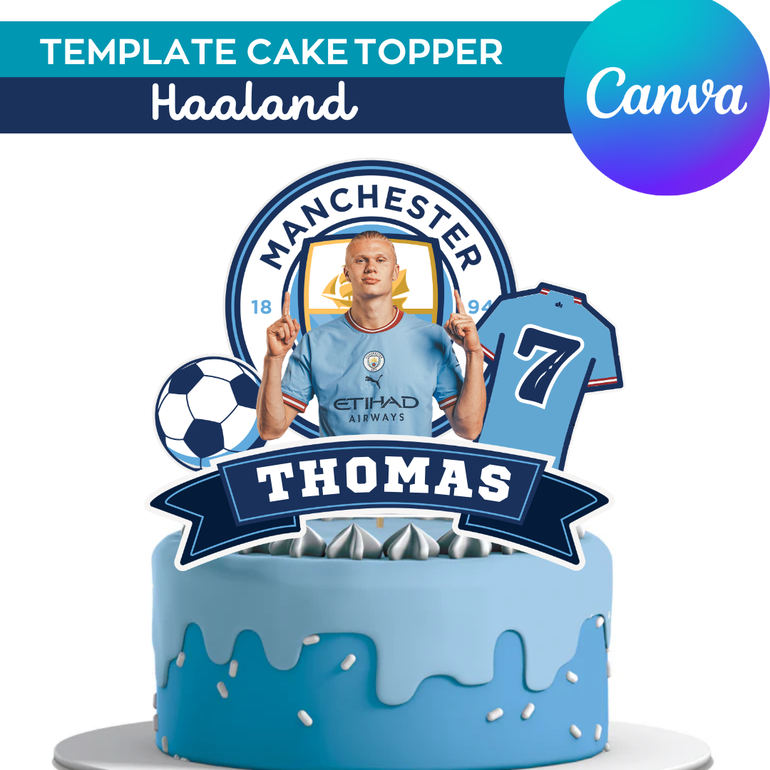 Cake topper template canva | Haaland birthday cake topper editable | Manchester City party birthday | template soccer canva